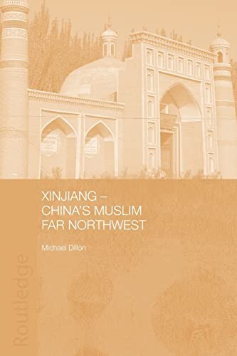 Xinjiang: China's Muslim Far Northwest